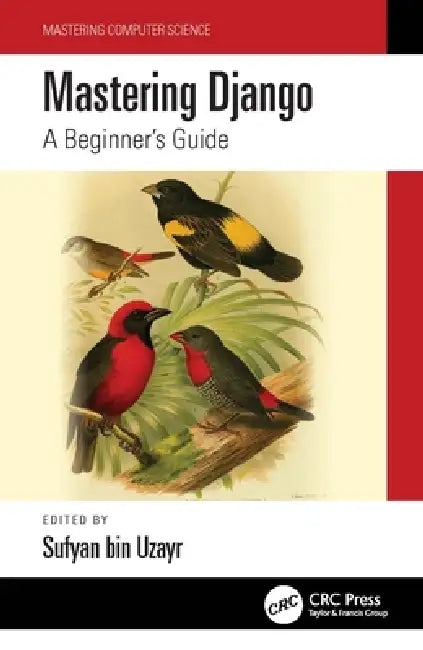 Buy Mastering Django (English, Sufyan Bin Uzayr) Online at Best Price - BookBajar