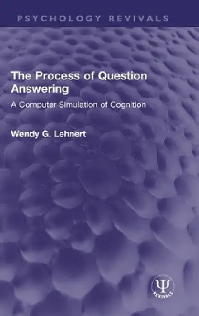 Buy The Process of Question Answering (English, Wendy G. Lehnert) Online at Best Price - BookBajar