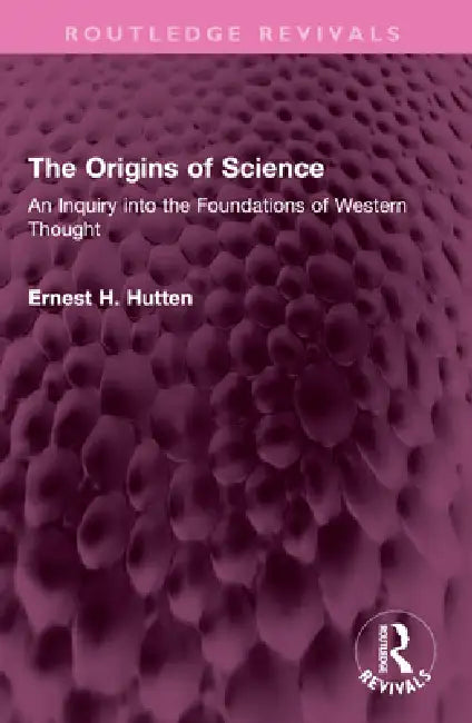Buy The Origins of Science (English, Ernest H. Hutten) Online at Best Price - BookBajar