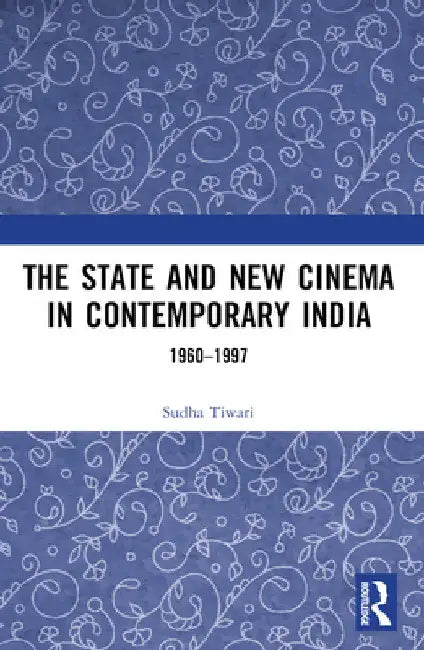 Buy The State and New Cinema in Contemporary India (English, Sudha Tiwari) Online at Best Price - BookBajar