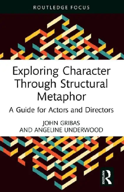 Buy Exploring Character Through Structural Metaphor (English, John Gribas | Angeline Underwood) Online at Best Price - BookBajar