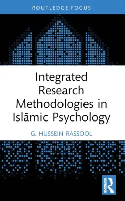Buy Integrated Research Methodologies in Islamic Psychology (English, G. Hussein Rassool) Online at Best Price - BookBajar