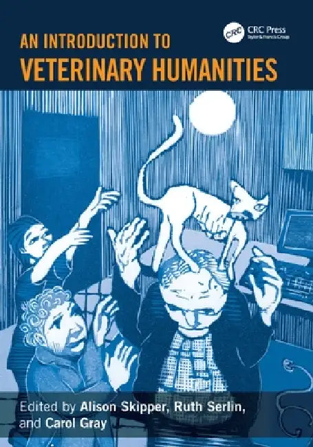 Buy An Introduction to Veterinary Humanities (English, Alison Skipper | Ruth Serlin | Carol Gray) Online at Best Price - BookBajar