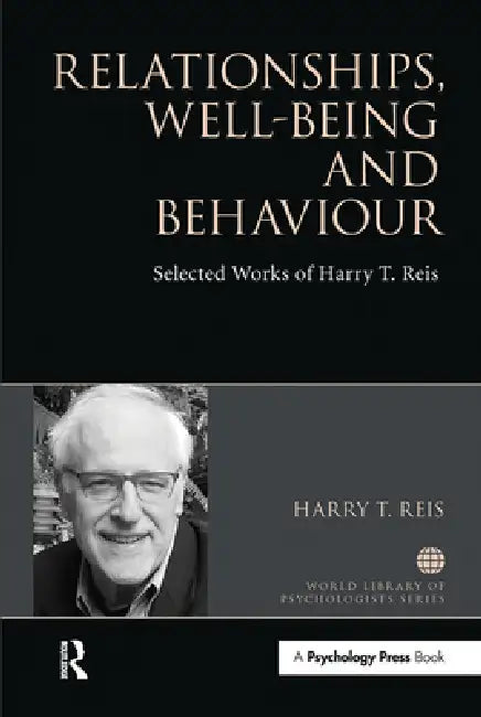 Buy Relationships, Well-Being and Behaviour (English, Harry Reis) Online at Best Price - BookBajar