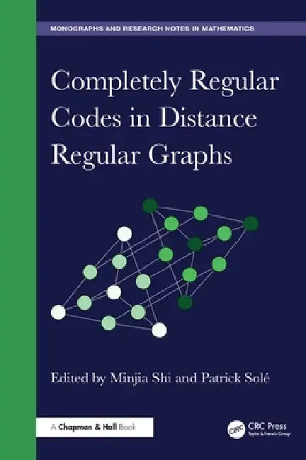 Buy Completely Regular Codes in Distance Regular Graphs (English, Minjia Shi | Patrick Solé) Online at Best Price - BookBajar