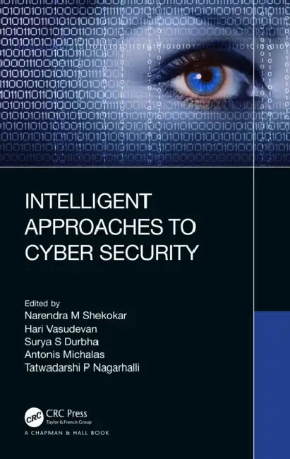 Buy Intelligent Approaches to Cyber Security (English, Narendra M. Shekokar | Hari Vasudevan | Surya S. Durbha) Online at Best Price - BookBajar