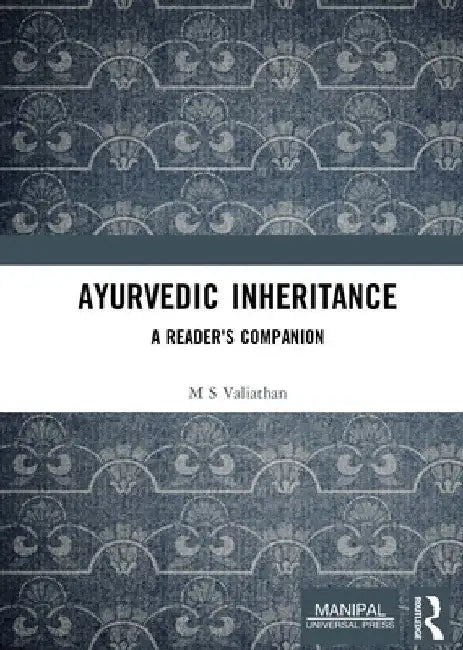 Buy Ayurvedic Inheritance (English, M. S. Valiathan) Online at Best Price - BookBajar