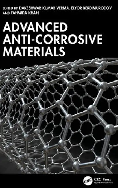 Buy Advanced Anti-Corrosive Materials (English, Dakeshwar Kumar Verma | Elyor Berdimurodov | Fahmida Khan) Online at Best Price - BookBajar