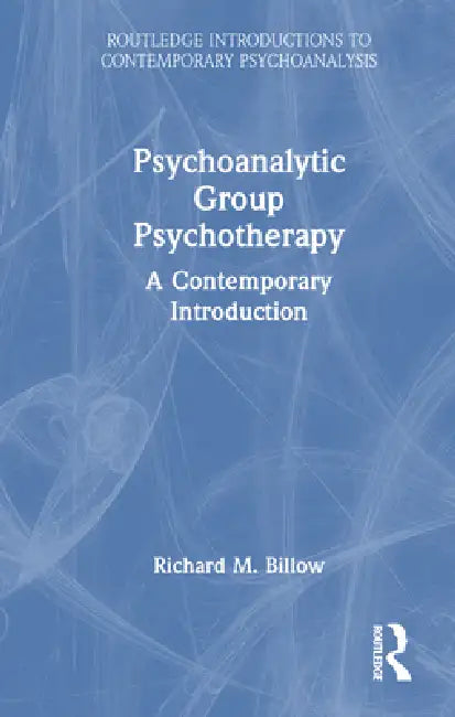Buy Psychoanalytic Group Psychotherapy (English, Richard M. Billow) Online at Best Price - BookBajar