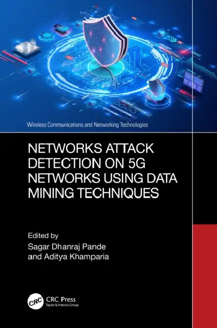 Buy Networks Attack Detection on 5G Networks using Data Mining Techniques (English, Sagar Dhanraj Pande | Aditya Khamparia) Online at Best Price - BookBajar