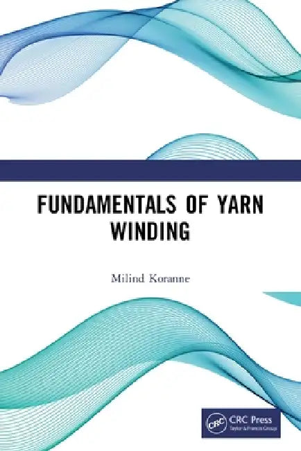 Buy Fundamentals of Yarn Winding (English, Milind Koranne) Online at Best Price - BookBajar