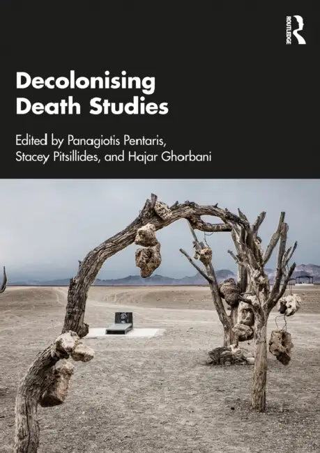 Buy Decolonising Death Studies (English, Panagiotis Pentaris | Stacey Pitsillides | Hajar Ghorbani) Online at Best Price - BookBajar