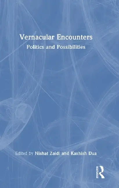 Buy Vernacular Encounters (English, Nishat Zaidi | Kashish Dua) Online at Best Price - BookBajar