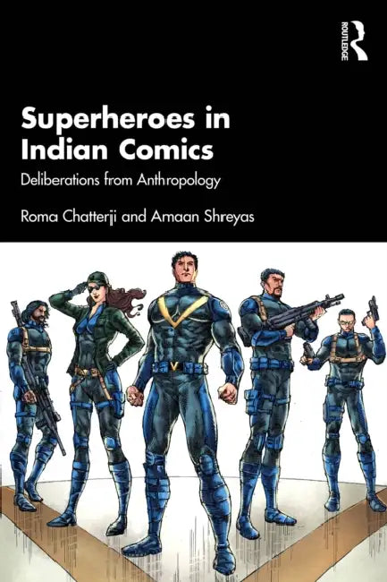 Buy Superheroes in Indian Comics (English, Roma Chatterji | Amaan Shreyas) Online at Best Price - BookBajar