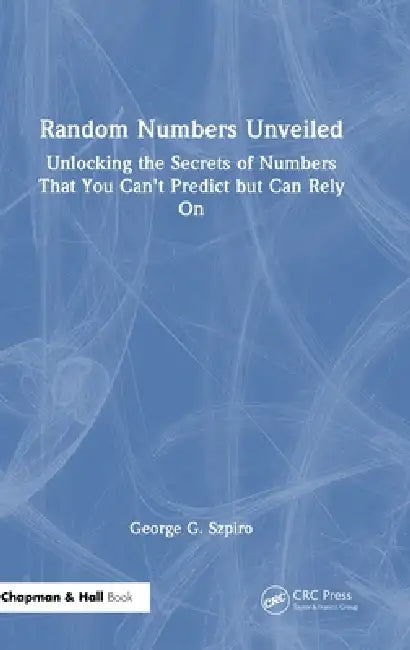 Buy Random Numbers Unveiled (English, George Szpiro) Online at Best Price - BookBajar