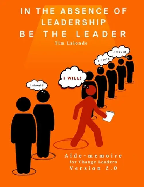 Buy In the absence of leadership be the Leader - 2nd Edition (English, Tim LaLonde) Online at Best Price - BookBajar