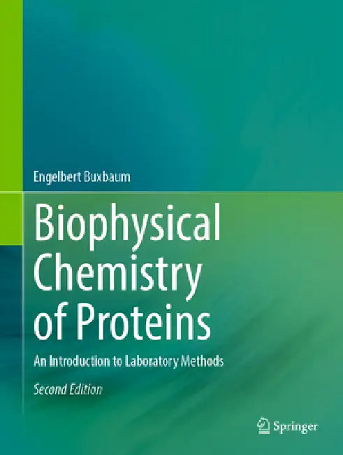 Buy Biophysical Chemistry of Proteins (English, Engelbert Buxbaum) Online at Best Price - BookBajar