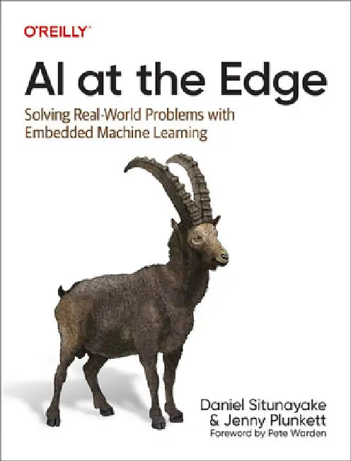 Buy AI at the Edge (English, Daniel Situnayake) Online at Best Price - BookBajar