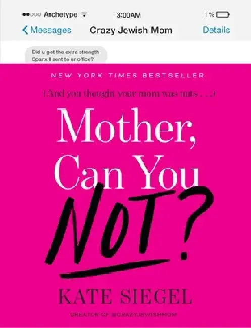 Buy Mother, Can You Not? (English, Kate Siegel) Online at Best Price - BookBajar