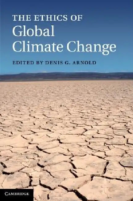 Buy The Ethics of Global Climate Change (English, Denis G. Arnold) Online at Best Price - BookBajar
