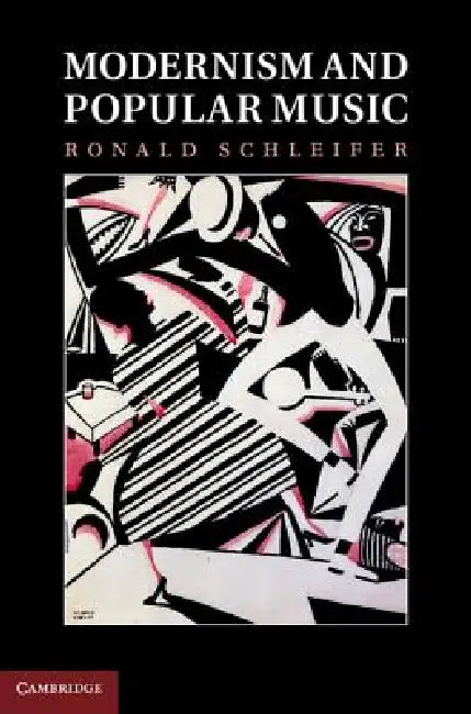 Buy Modernism and Popular Music (English, Ronald Schleifer) Online at Best Price - BookBajar