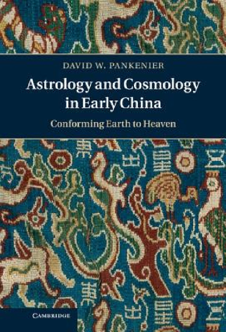 Buy Astrology and Cosmology in Early China (English, David Pankenier) Online at Best Price - BookBajar
