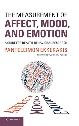 Buy The Measurement of Affect, Mood, and Emotion (English, Panteleimon Ekkekakis | James A. Russell) Online at Best Price - BookBajar