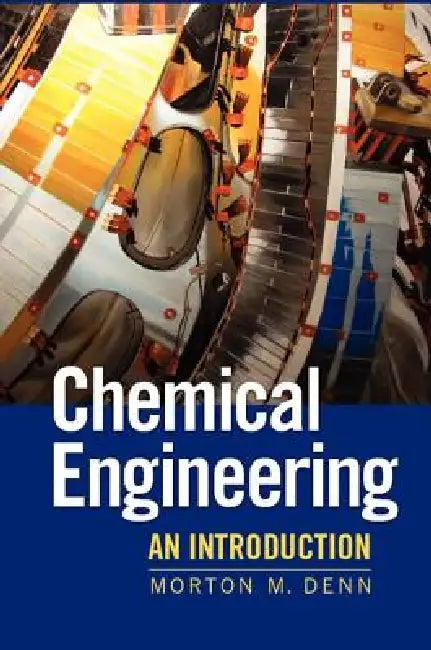 Buy Chemical Engineering (English, Morton M. Denn) Online at Best Price - BookBajar