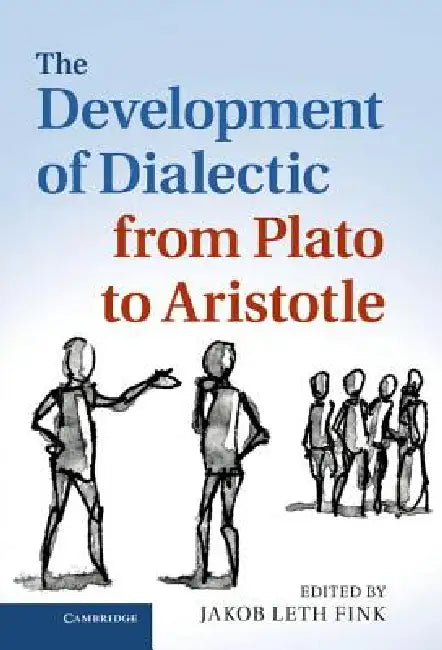 Buy The Development of Dialectic from Plato to Aristotle (English, Jakob Leth Fink) Online at Best Price - BookBajar