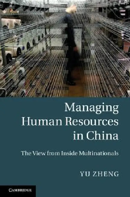 Buy Managing Human Resources in China (English, Yu Zheng) Online at Best Price - BookBajar
