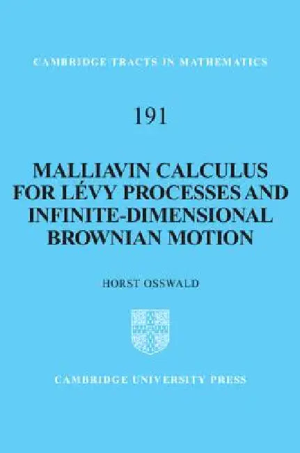 Buy Malliavin Calculus for Lévy Processes and Infinite-Dimensional Brownian Motion (English, Horst Osswald) Online at Best Price - BookBajar