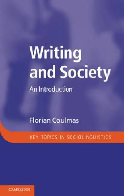 Buy Writing and Society (English, Florian Coulmas) Online at Best Price - BookBajar