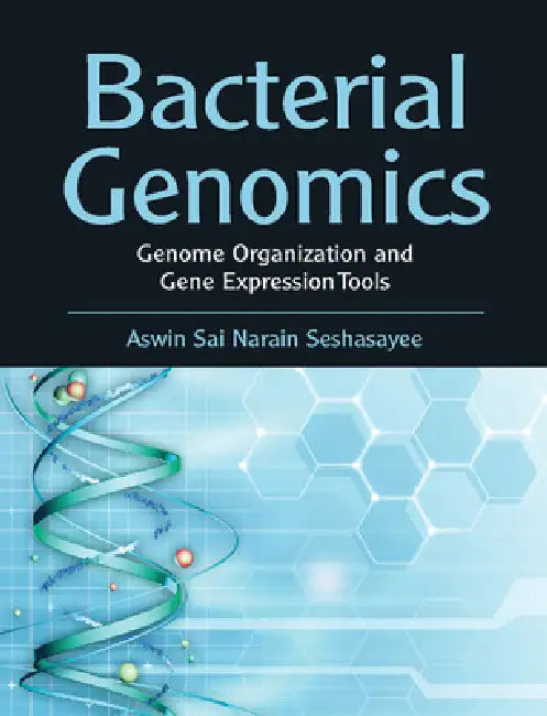 Buy Bacterial Genomics (English, Aswin Sai Narain Seshasayee) Online at Best Price - BookBajar