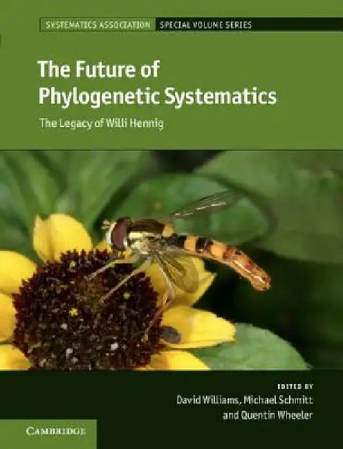 Buy The Future of Phylogenetic Systematics (English, David Williams | Michael Schmitt | Quentin Wheeler) Online at Best Price - BookBajar