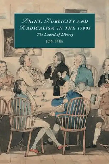 Buy Print, Publicity, and Popular Radicalism in the 1790s (English, Jon Mee) Online at Best Price - BookBajar
