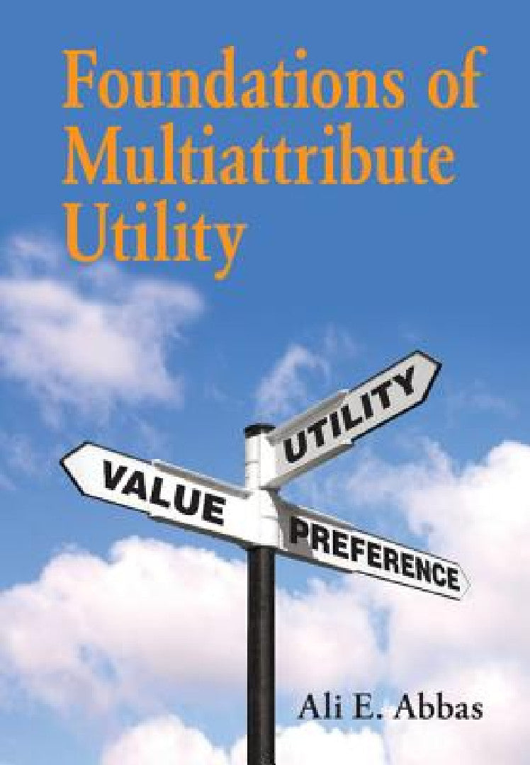 Buy Foundations of Multiattribute Utility (English, Ali E. Abbas) Online at Best Price - BookBajar