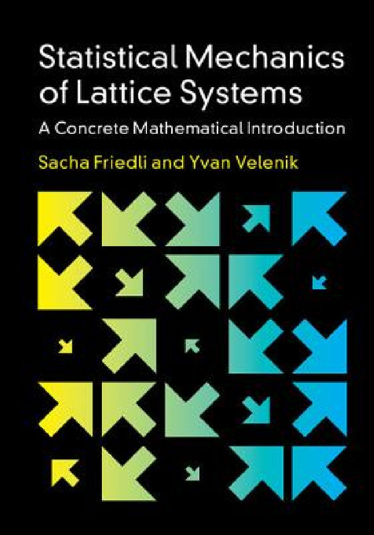 Buy Statistical Mechanics of Lattice Systems (English, Sacha Friedli | Yvan Velenik) Online at Best Price - BookBajar