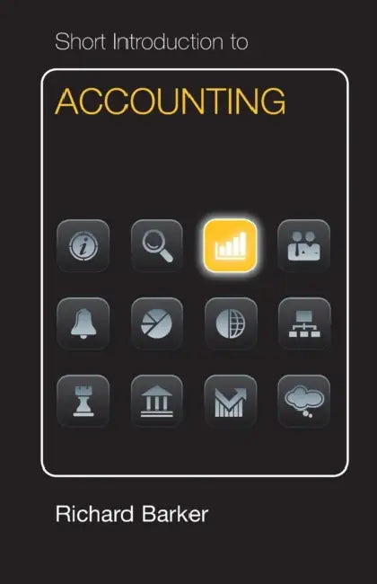 Buy Short Introduction to Accounting Dollar Edition (English, Richard Barker) Online at Best Price - BookBajar