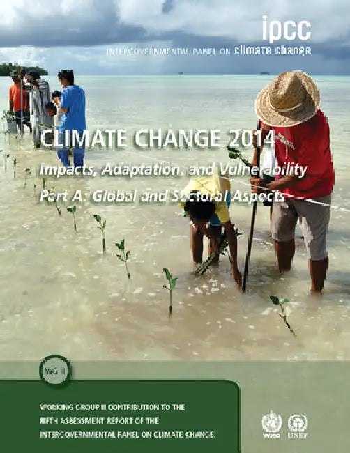Buy Climate Change 2014 - Impacts, Adaptation and Vulnerability (English, Intergovernmental Panel on Climate Chang) Online at Best Price - BookBajar