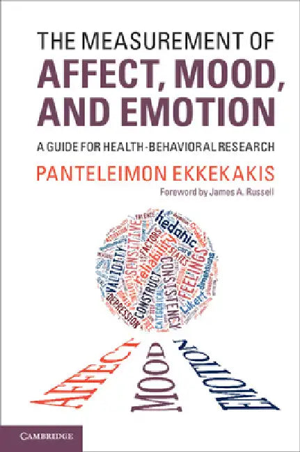 Buy The Measurement of Affect, Mood, and Emotion (English, Panteleimon Ekkekakis | James A. Russell) Online at Best Price - BookBajar