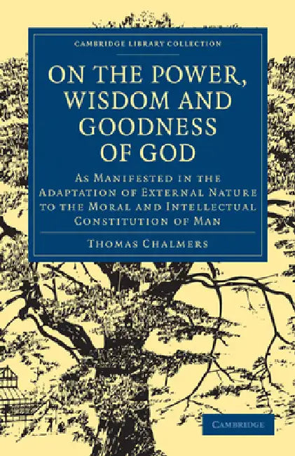 Buy On the Power Wisdom and Goodness of God (English, Thomas Chalmers) Online at Best Price - BookBajar