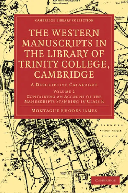 Buy The Western Manuscripts in the Library of Trinity College, Cambridge (English, Montague Rhodes James) Online at Best Price - BookBajar