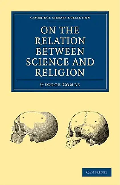 Buy On the Relation Between Science and Religion (English, George Combe) Online at Best Price - BookBajar