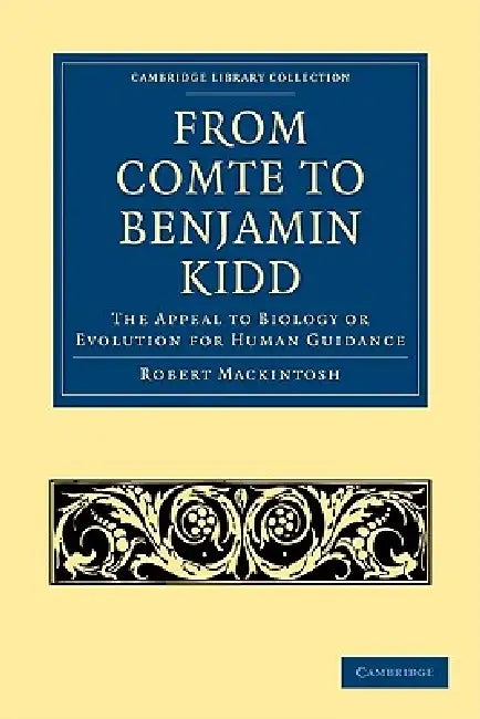 Buy From Comte to Benjamin Kidd (English, Robert Mackintosh) Online at Best Price - BookBajar