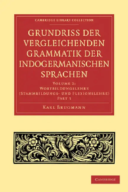 Buy Grundriss Der Vergleichenden Grammatik Der Indogermanischen Sprachen (English, Karl Brugmann | Brugmann Karl) Online at Best Price - BookBajar