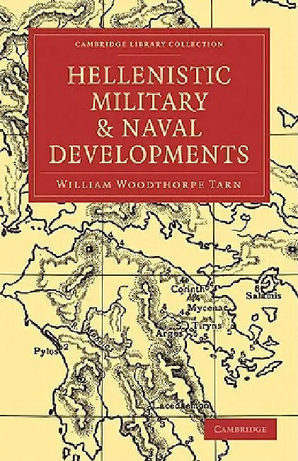 Buy Hellenistic Military and Naval Developments (English, William Woodthorpe Tarn) Online at Best Price - BookBajar