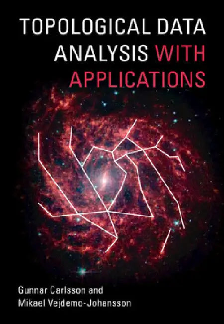 Buy Topological Data Analysis with Applications (English, Gunnar Carlsson | Mikael Vejdemo-Johansson) Online at Best Price - BookBajar