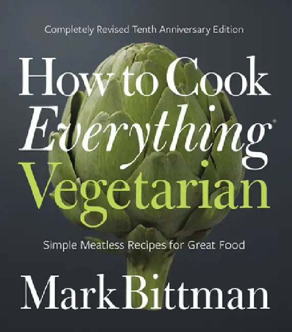 Buy How to Cook Everything Vegetarian (English, Mark Bittman) Online at Best Price - BookBajar