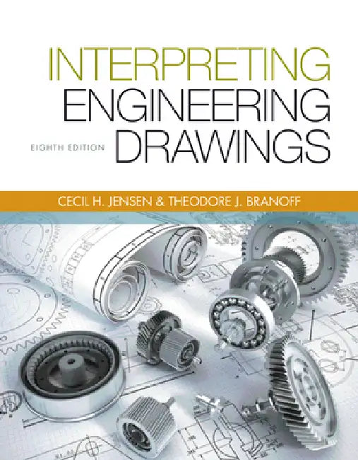 Buy Interpreting Engineering Drawings (English, Ted Branoff) Online at Best Price - BookBajar