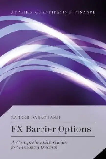 Buy FX Barrier Options (English, Zareer Dadachanji) Online at Best Price - BookBajar